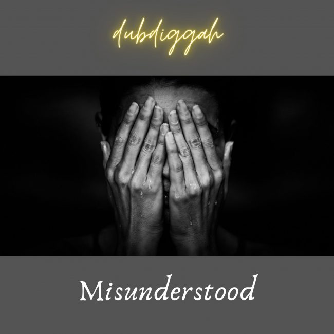 Dubdiggah - Misunderstood